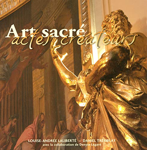 Livre Art sacré actes créateurs - Louise-Andrée Laliberté (Livre d'occasion) - ISBN 2921703823