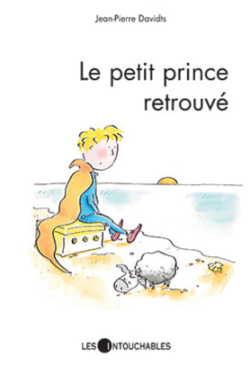 Livre Le petit prince retrouvé - Jean-Pierre Davidts (Livre d'occasion) - ISBN 2921775387