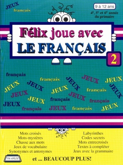 Livre Félix joue avec le français 2 - Nancy Gagné (Livre d'occasion) - ISBN 2921820110