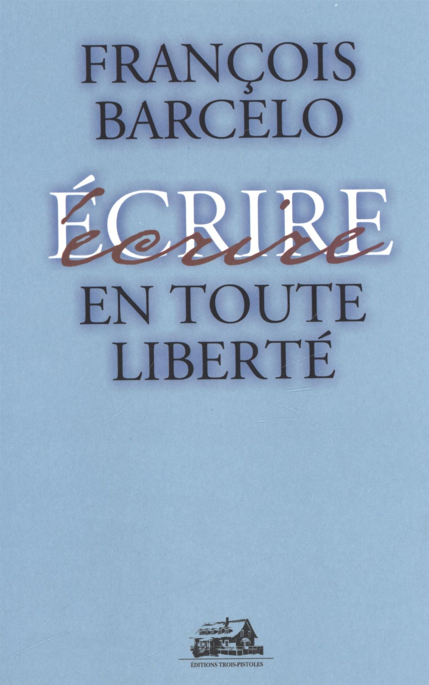 Livre En toute liberté - François Barcelo (Livre d'occasion) - ISBN 2921898810