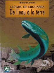 Livre Parc de Miguasha : de l'eau à la terre - Richard Cloutier (Livre d'occasion) - ISBN 2921912643