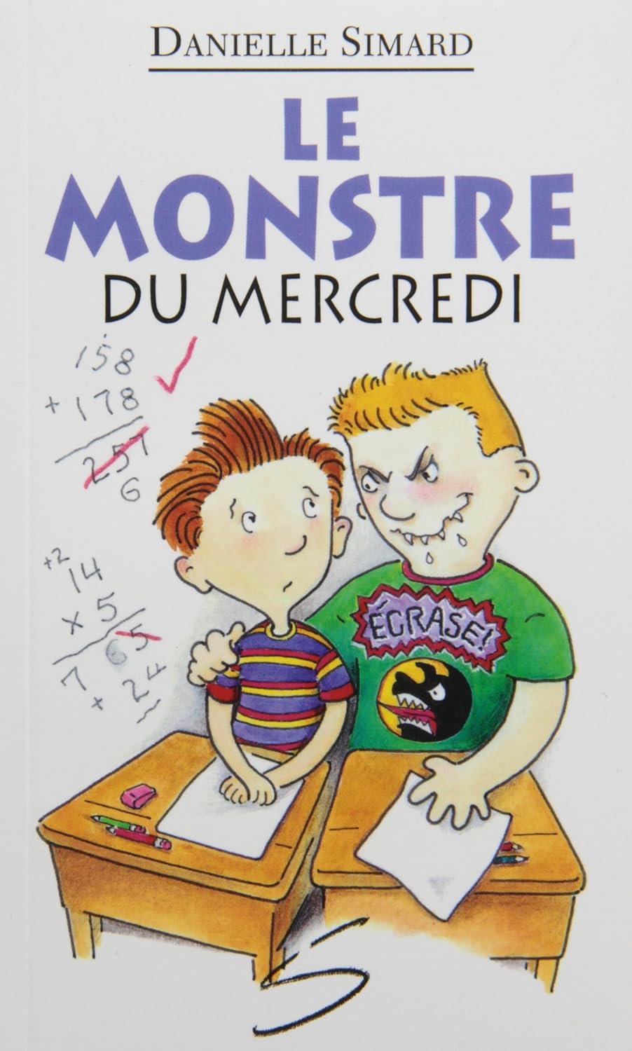 Livre Le monstre du mercredi - Danielle Simard (Livre d'occasion) - ISBN 2922225542