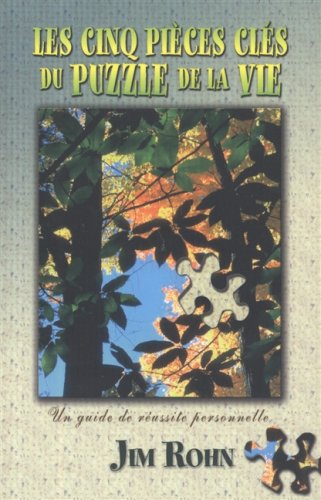 Livre Les cinq pièces clés du puzzle de la vie : Un guide de réussite personnelle - Jim Rohn (Liv...