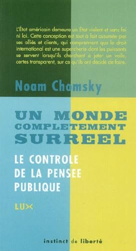 Livre Instinc de liberté : Un monde complètement surréel : Le contrôle de la pensée publique...