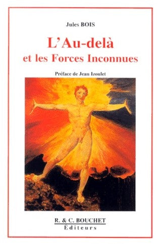 Livre L'au-delà et les forces inconnues - Jules Bois (Livre d'occasion) - ISBN 2922566463