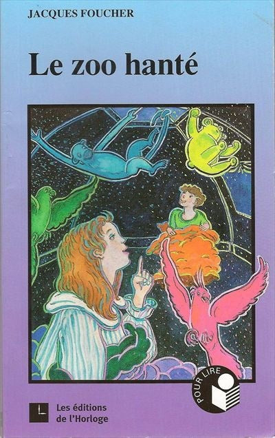 Livre Le zoo hanté - Jacques Foucher (Livre d'occasion) - ISBN 2922717003