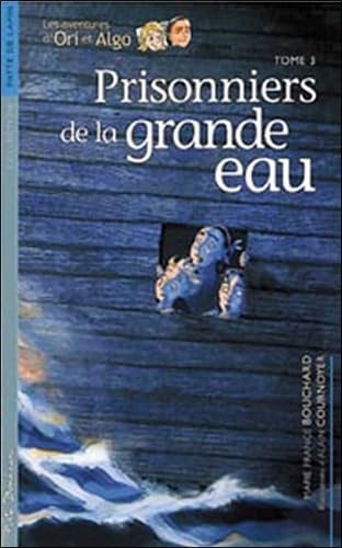 Livre Prisonniers de la grande eau - Marie-France Bouchard (Livre d'occasion) - ISBN 2922792323