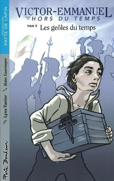 Victor-Emmanuel hors du temps # 5 : Les geôles du temps - Lyne Vanier