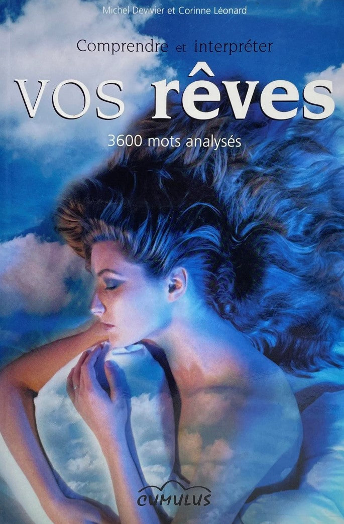 Livre Comprendre et interpréter vos rêves : 3600 mots analysés - Michel Devivier (Livre d'occasio...