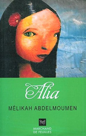 Livre Alia - Mélika Abdelmoumen (Livre d'occasion) - ISBN 2922944301