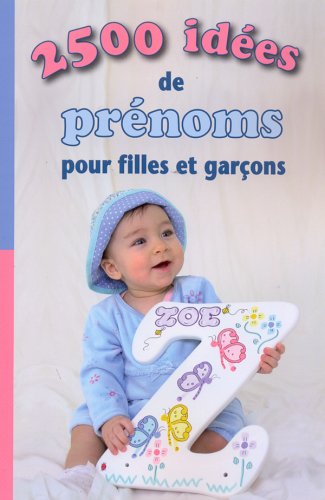Livre 2500 idées de prénoms pour filles et garçons - Collectif (Livre d'occasion)