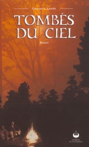 Livre Tombés du ciel - Edmond L. Landry (Livre d'occasion) - ISBN 2923016254