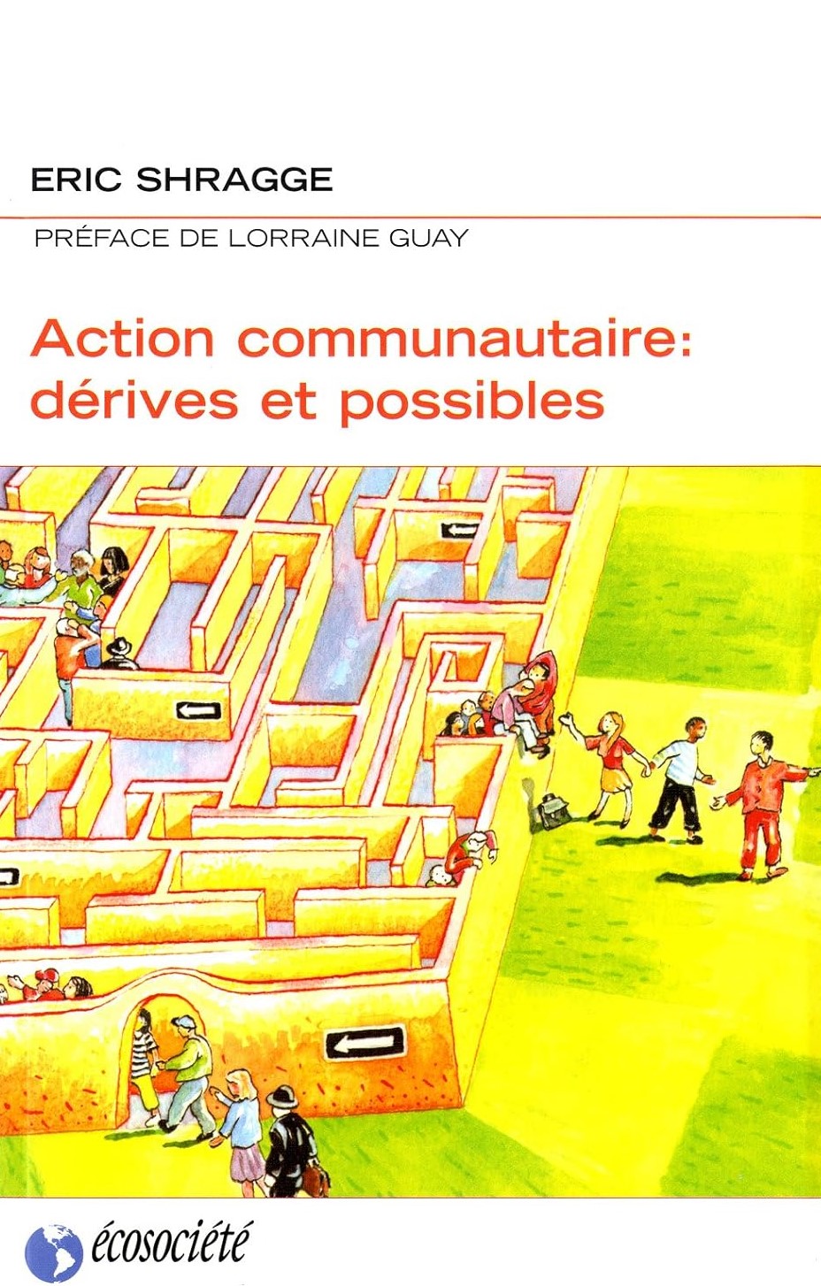Livre Action communautaire : Dérives et possibles - Eric Shragge (Livre d'occasion) - ISBN 292316...