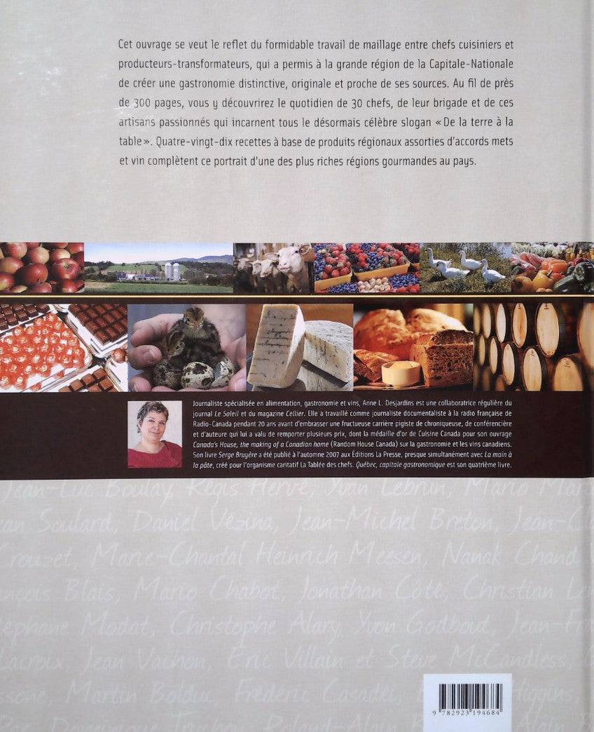 Livre Québec capitale gastronomique : Portneuf à Charlevoix 30 chefs, 60 producteurs et 90 recett...