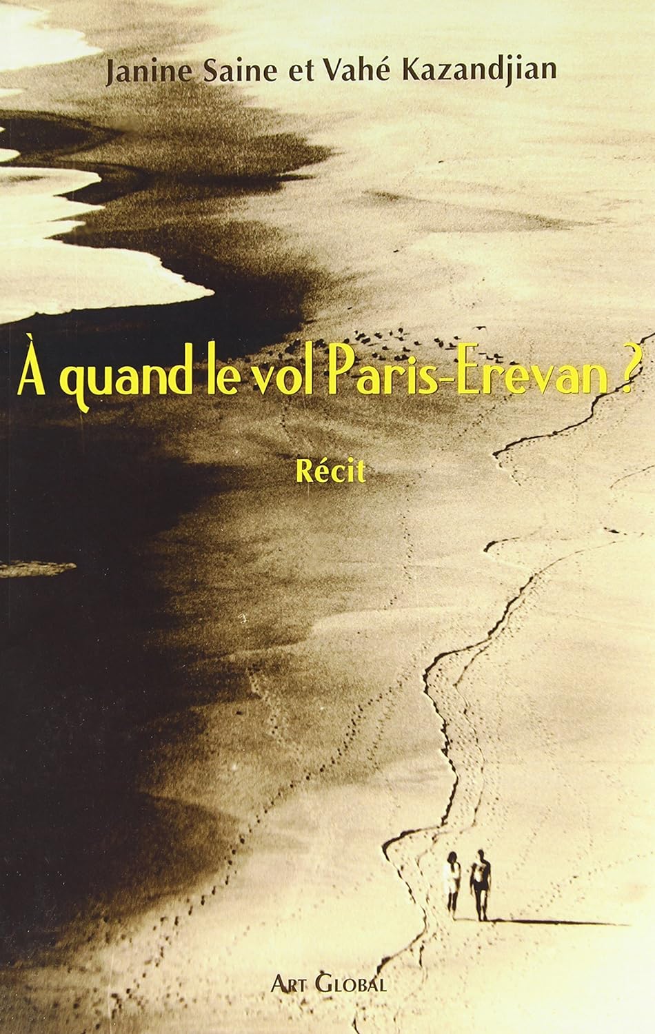 Livre À quand le vol Paris-Erevan? - Janine Saine (Livre d'occasion) - ISBN 292319621X