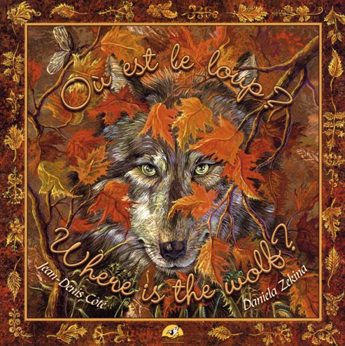 Livre Où est le loup? : Where is the wolf? - Jean-Denis Côté (Livre d'occasion) - ISBN 292323409X
