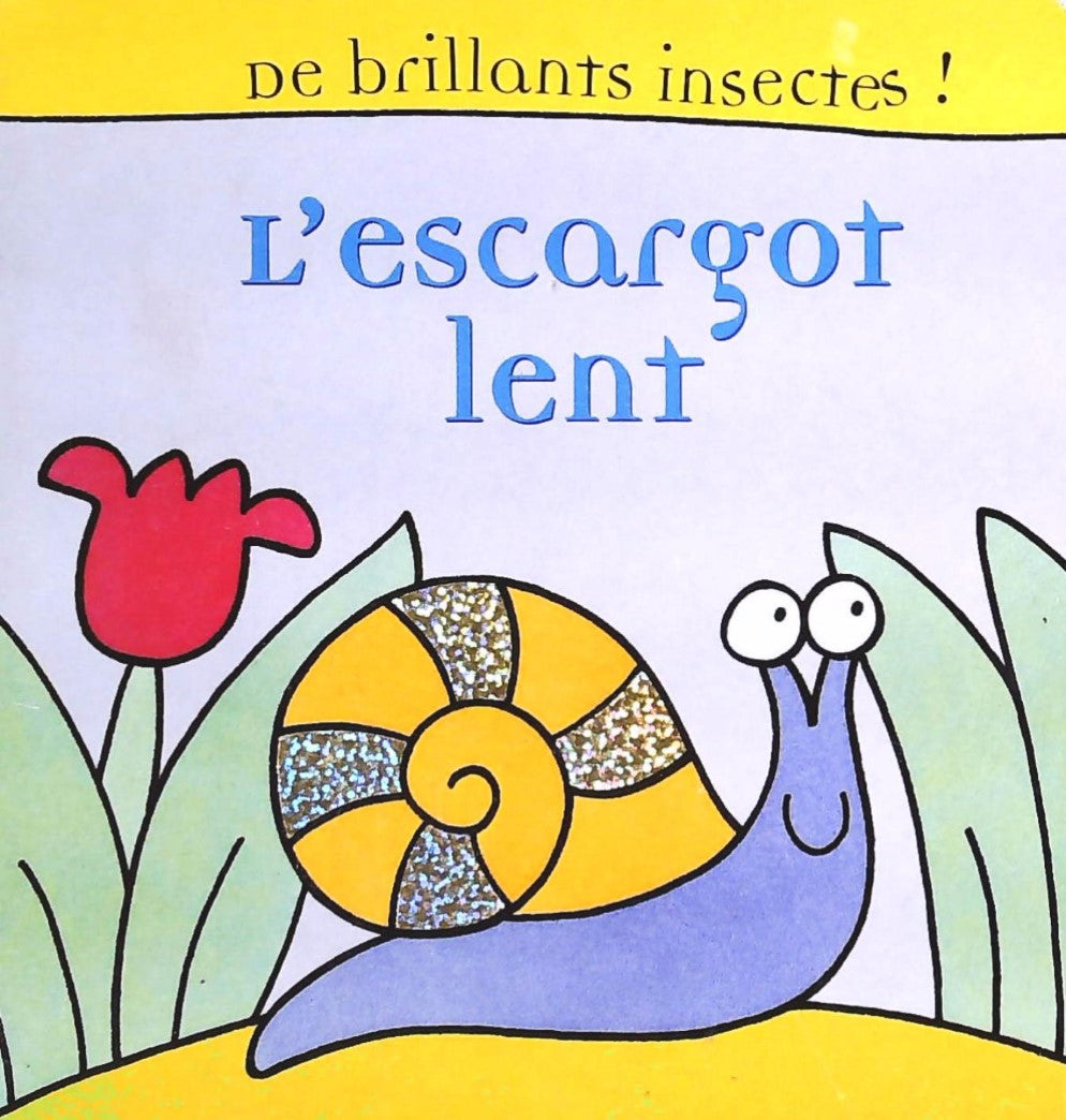 De brillants insectesd! : L'escargot lent