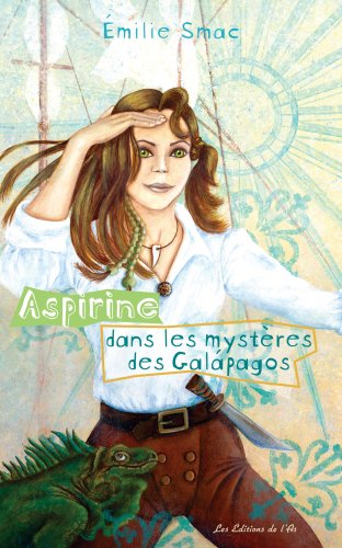 Livre Aspirine dans les mystères des Galapagos - Émilie Smac (Livre d'occasion) - ISBN 2923369017
