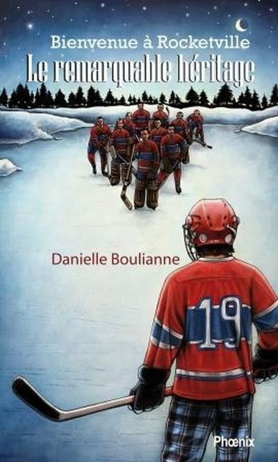 Livre Bienvenue à Rocketville : Le remarquable héritage - Danielle Boulianne (Livre d'occasion) -...