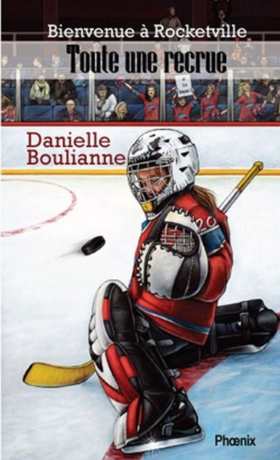 Livre Bienvenue à Rocketville : Toute une recrue - Danielle Boulianne (Livre d'occasion) - ISBN 2...