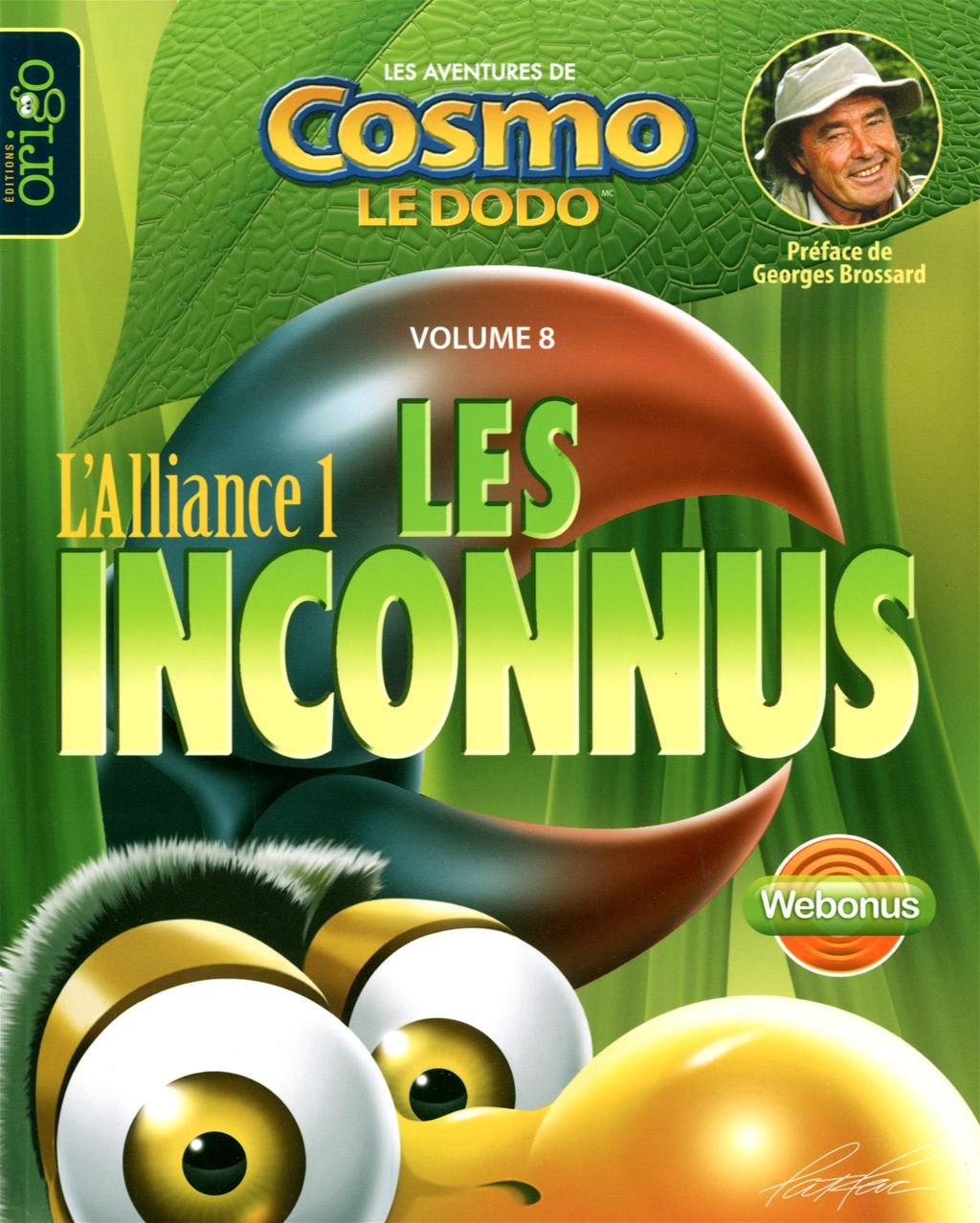 Cosmo le dodo # 8 : L'alliance 1 : Les inconnus - Patrice Racine