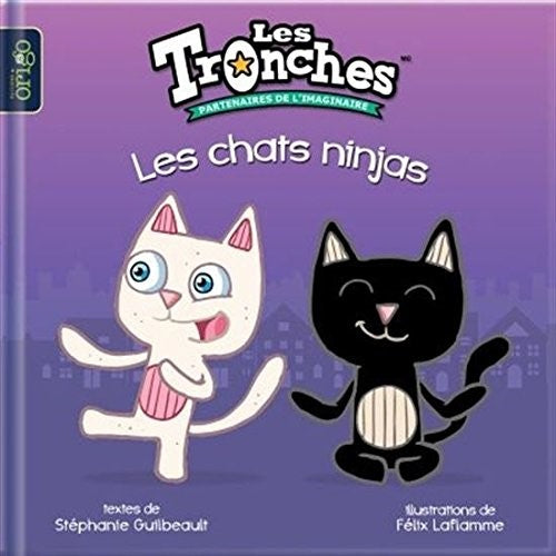 Livre Les chats ninjas - Stéphanie Guilbeault (Livre d'occasion)