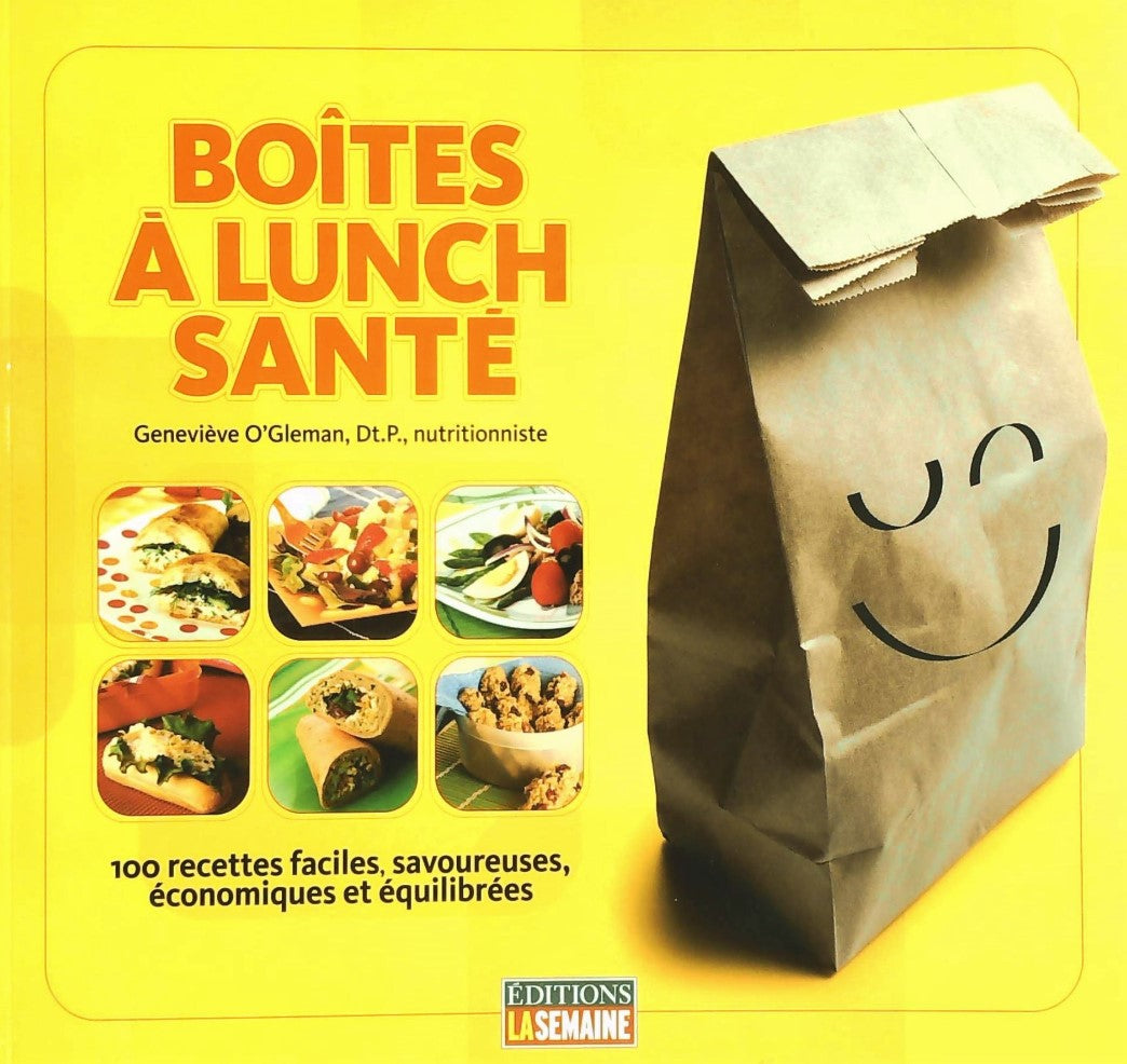 Livre Boites à Lunch Santé : 100 Recettes faciles, savoureuses, économiques - Genevièvre O'Gleman...