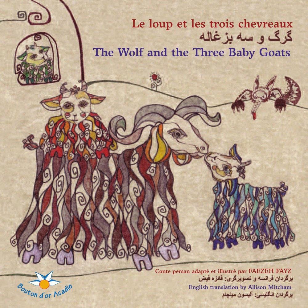 Livre Le loup et les trois chevreaux (Faezeh Fayz) (Livre d'occasion) - ISBN 2923518357