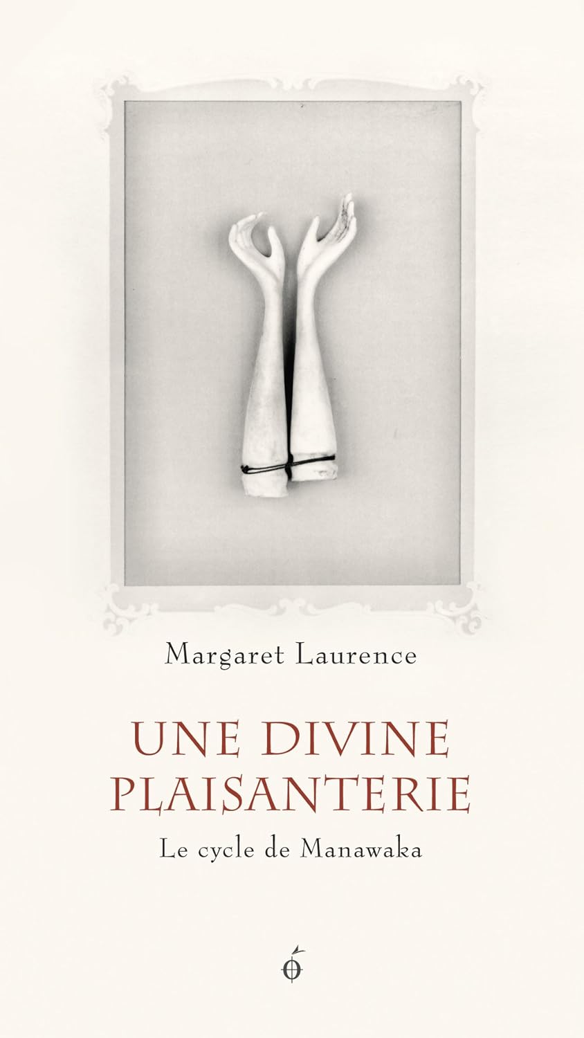 Livre Une divine plaisanterie : Le cycle de Manawaka - Margaret Laurence (Livre d'occasion)