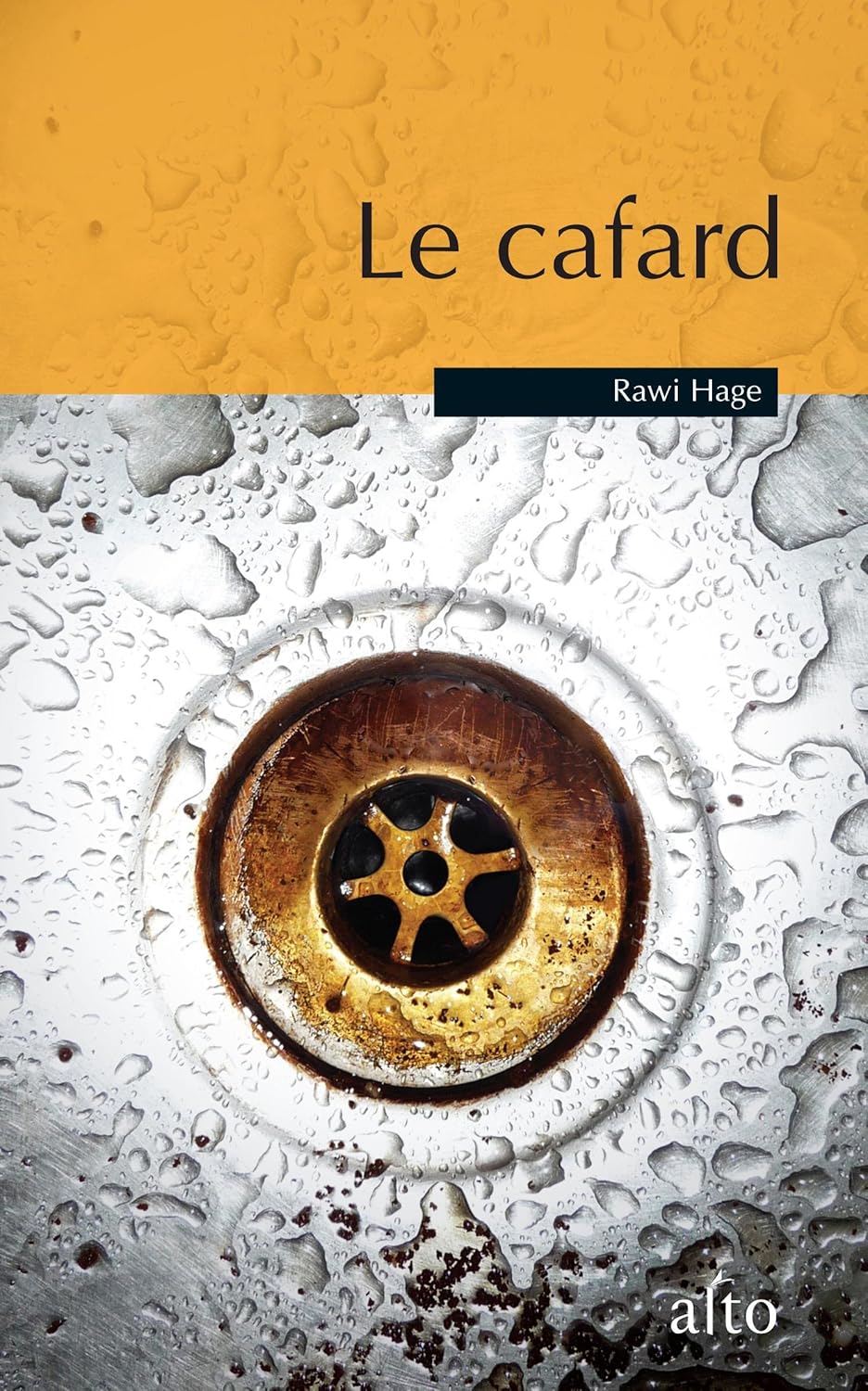 Livre Le cafard - Rawi Hage (Livre neuf) - ISBN 2923550269