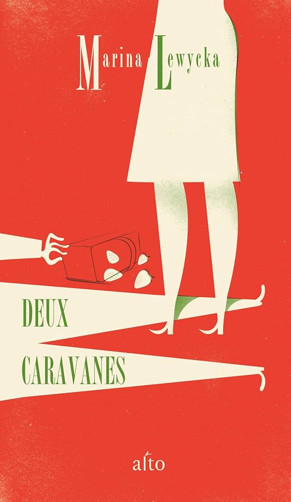 Deux caravanes - Marina Lewycka