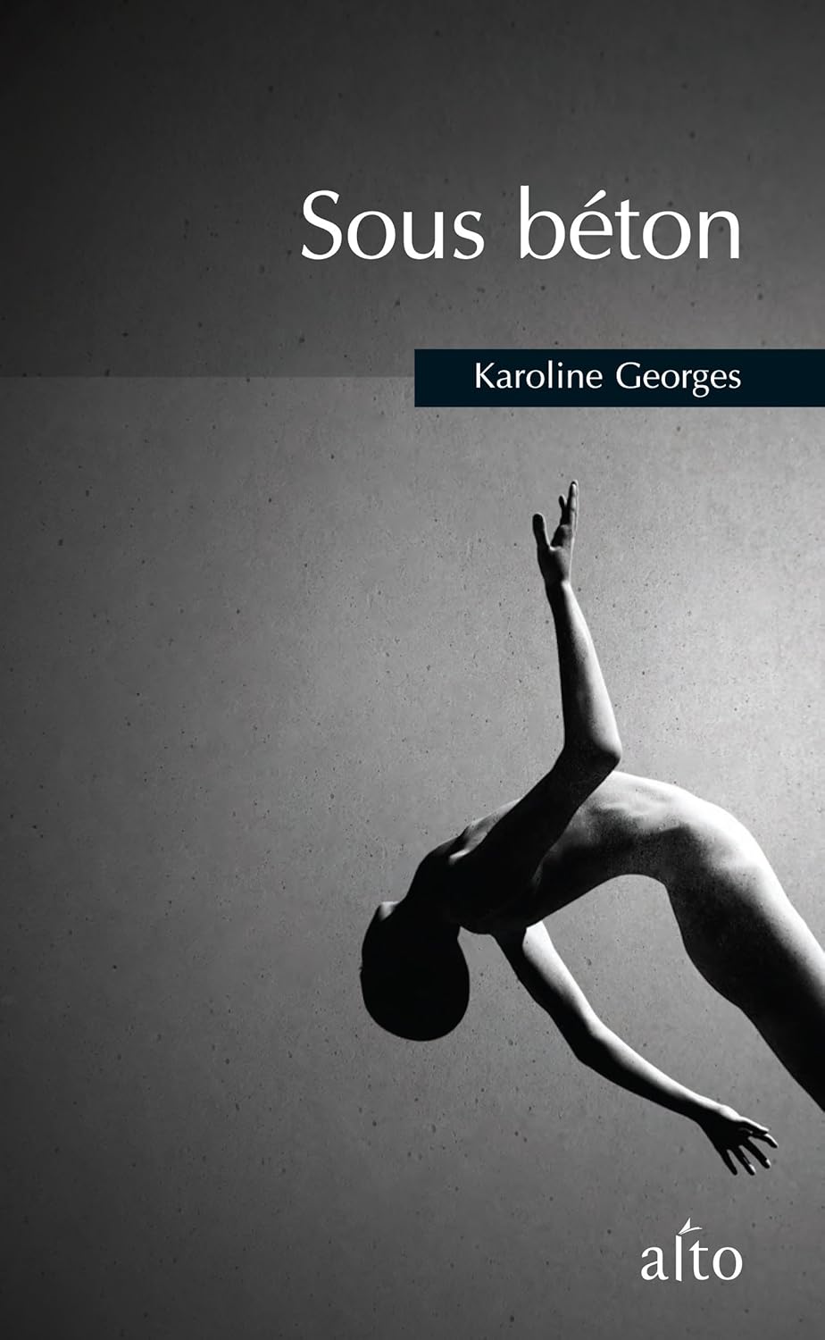 Livre Sous béton (Karoline Georges) (Livre neuf) - ISBN 2923550781