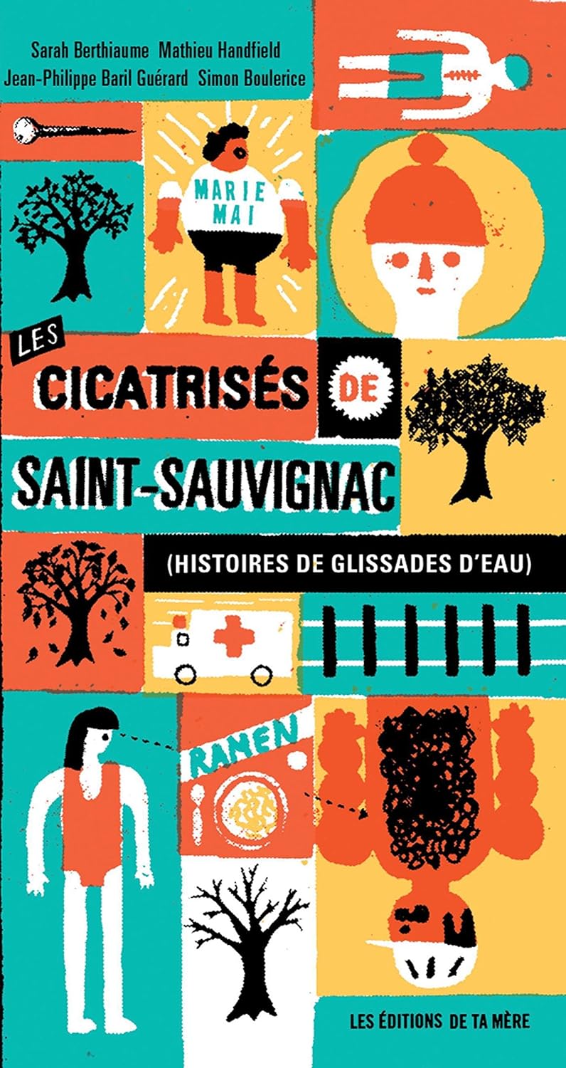 Livre Les cicatrisés de Saint-Sauvignac : Histoires de glissades d'eau) - Collectif (Livre d'occa...