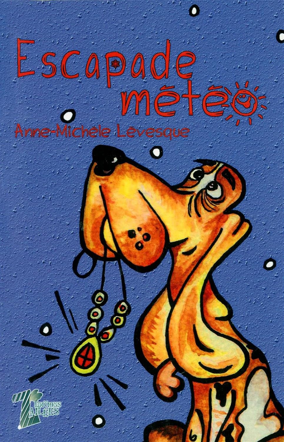 Livre Escapade Météo - Anne-Michèle Lévesque (Livre d'occasion) - ISBN 2923574656