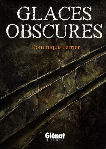 Livre Glaces obscures - Dominique Perrier (Livre d'occasion) - ISBN 292362100X