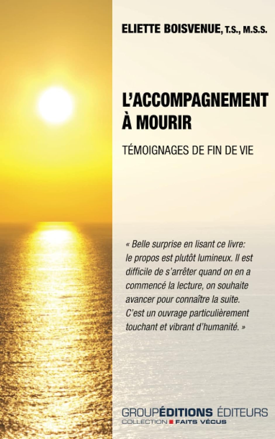 Livre L'accompagnement à mourir : Témoignages de fin de vie - Eliette Boisvenue (Livre d'occasion...