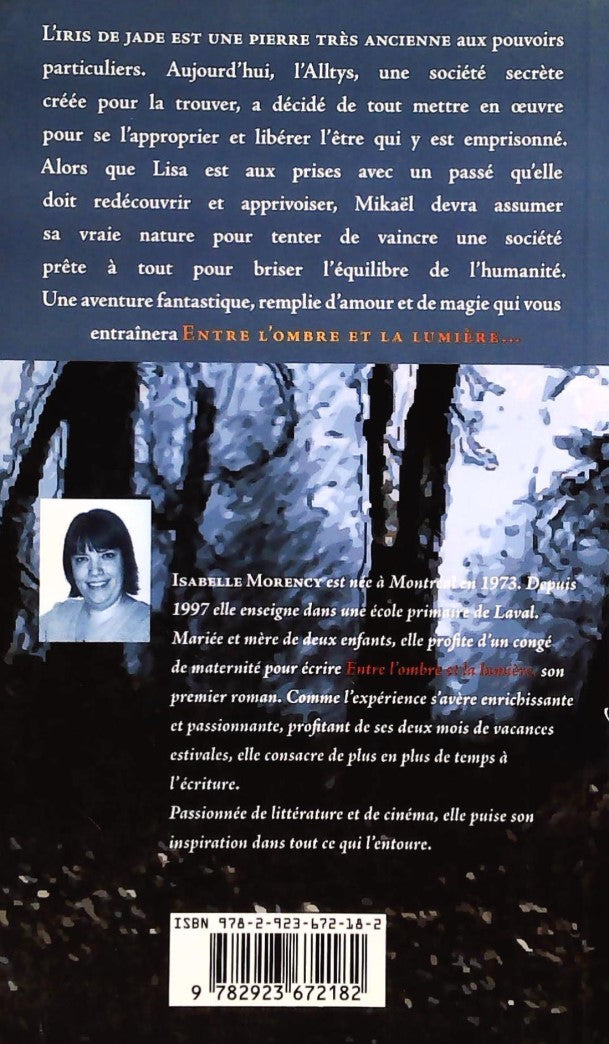 Livre Entre l'ombre et la lumière (Isabelle Morency) (Livre d'occasion) - ISBN 2923672186