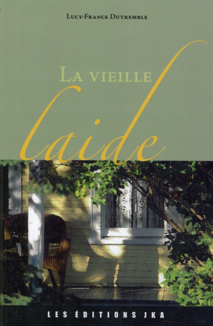 Livre La vieille laide - Lucy-France Dutremble (Livre d'occasion) - ISBN 2923672194
