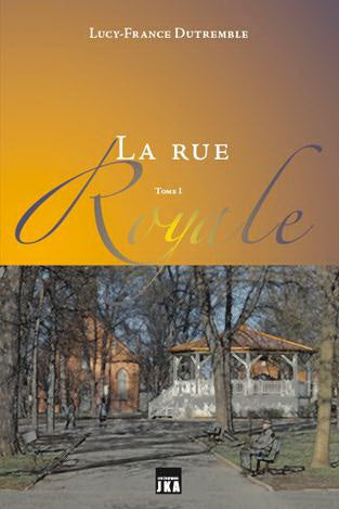 Livre La rue royale - Lucy-France Dutremble (Livre d'occasion)