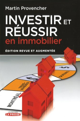 Livre Investir et réussir en immobilier (Martin Provencher) (Livre d'occasion) - ISBN 2923681045