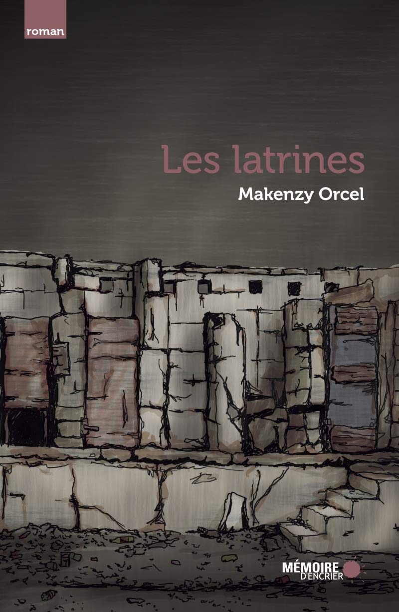 Livre Les latrines - Makenzy Orcel (Livre d'occasion)