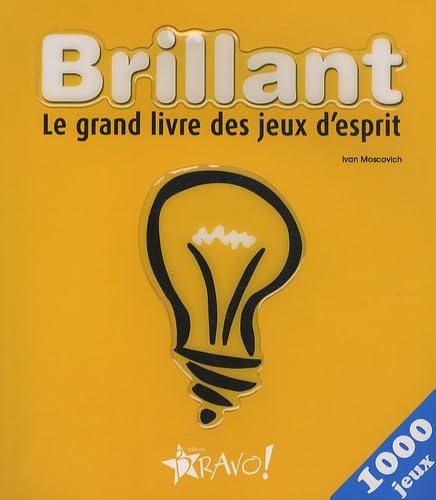 Brillant : Le grand livre des jeux d'esprit - Ivan Moscovich