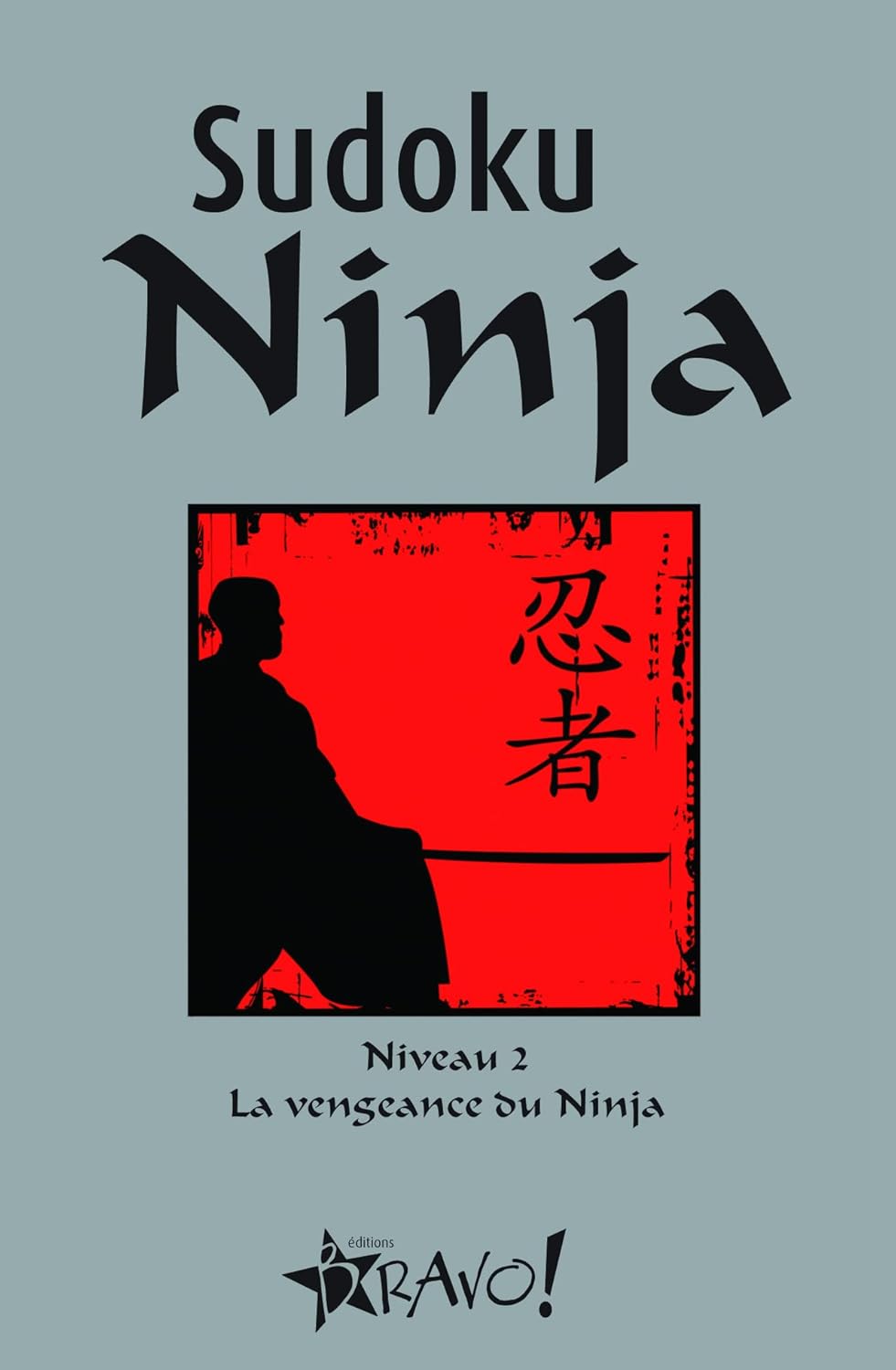 Livre Sudoku Ninja Niveau 2 : La vengeance du Ninja (Livre d'occasion)