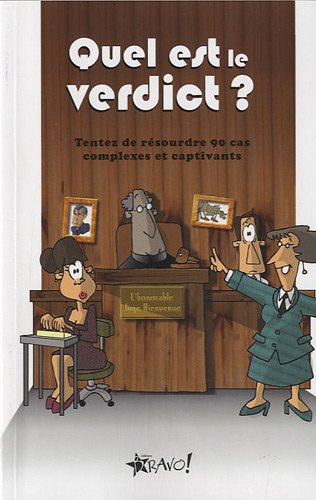Livre Quel est le verdict? : Tentez de résoudre 90 cas complexes et captivants - Ted LeValliant (...