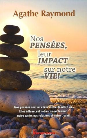 Livre Nos pensées, leur impact sur notre vie ! (Agathe Raymond) (Livre neuf) - ISBN 2923746171