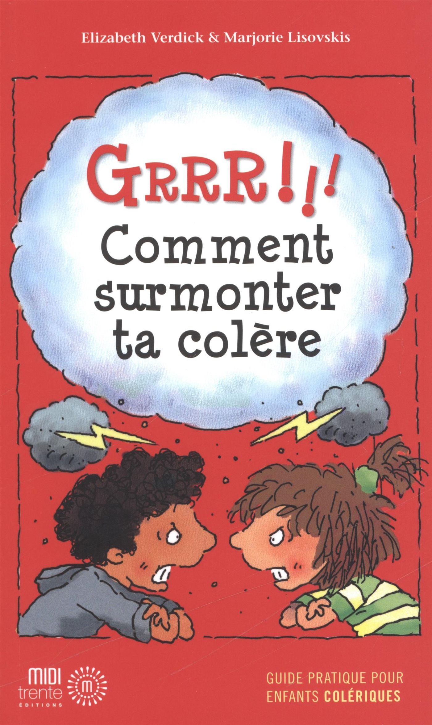 Livre Grrr!!! : comment surmonter ta colère : guide pratique pour enfants colériques (Marjorie...