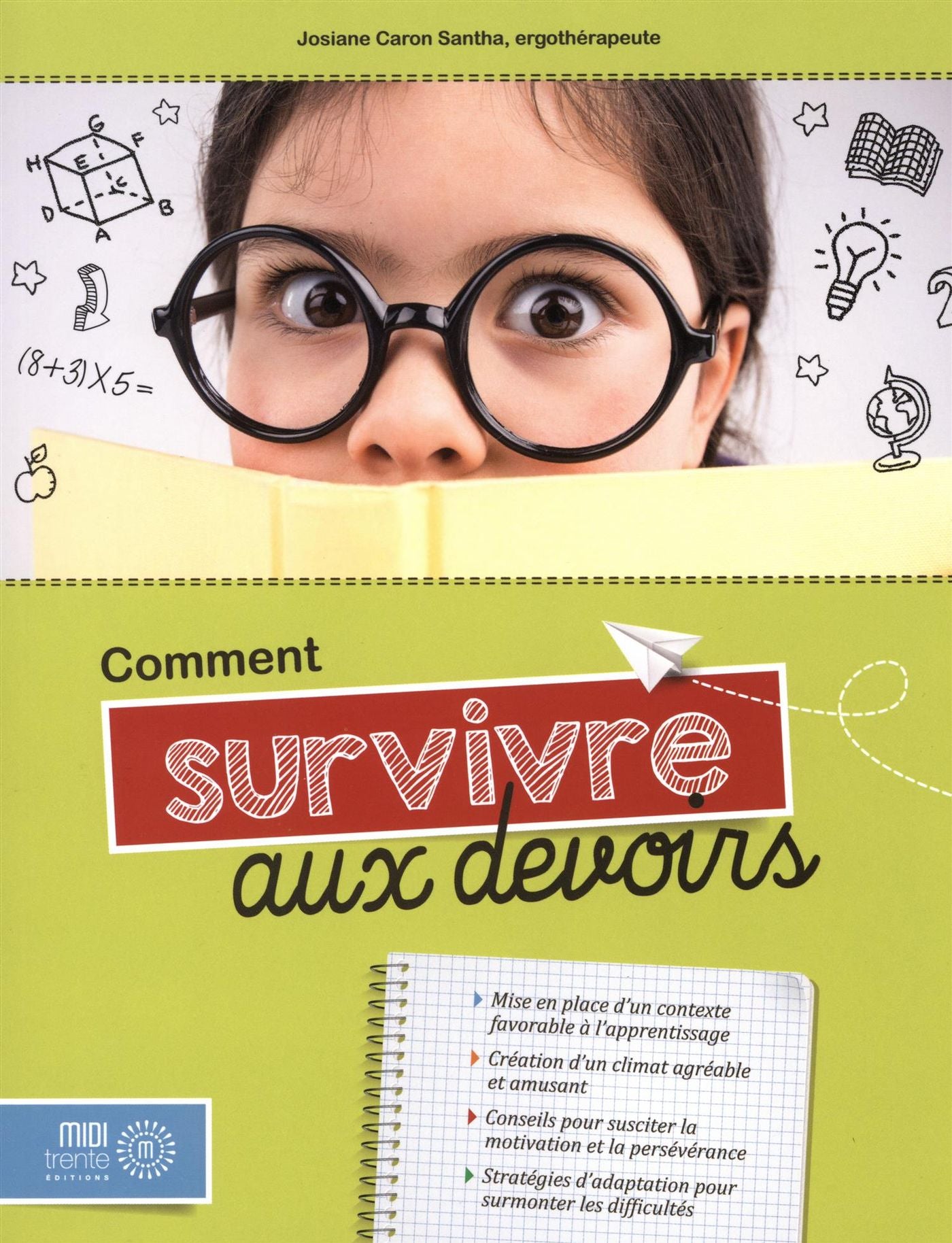 Livre Comment survivre aux devoirs - Josiane Caron Santha (Livre d'occasion)