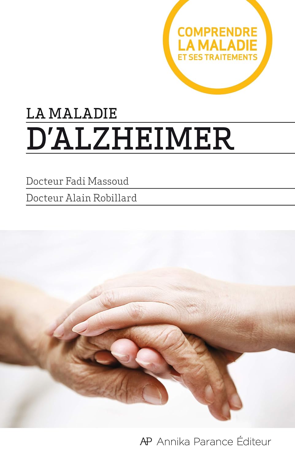 Livre La maladie d'Alzheimer : Comprendre la maladie et ses traitements - Dr Fadi Massoud (Livre ...