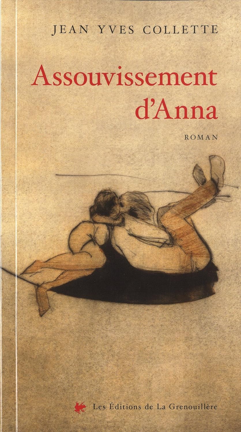 Livre Assouvissement d'Anna - Jean-Yves Collette (Livre d'occasion)