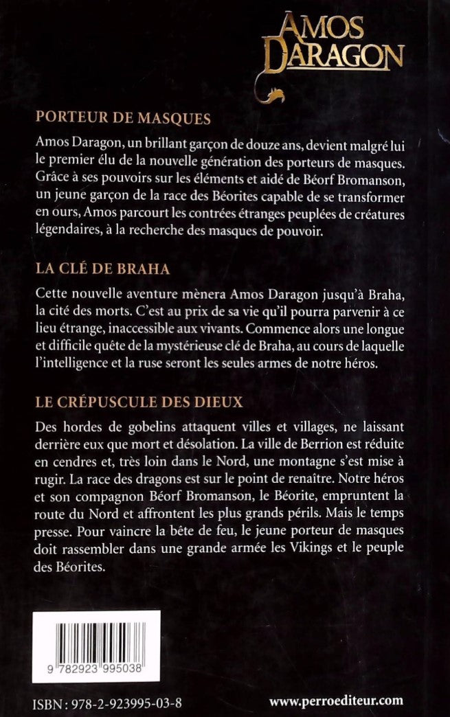 Livre Porteur de masques - La clé de Braha - Le crépuscule des dieux - Bryan Perro (Livre d'occas...